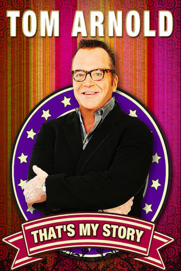 Tom Arnold Thats My Story And Im Sticking To It