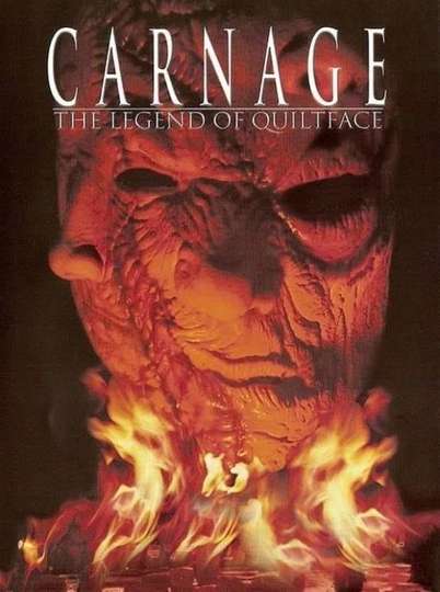 Carnage: The Legend of Quiltface Poster