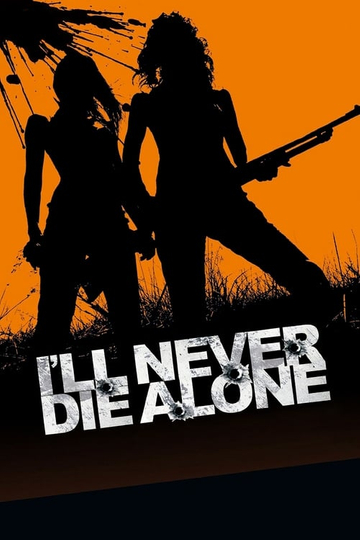 I'll Never Die Alone Poster