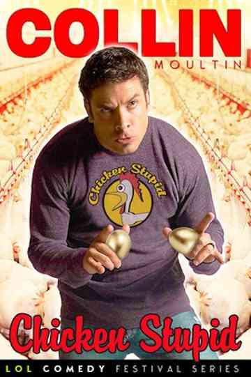 Collin Moulton Chicken Stupid