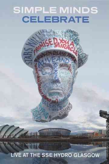 Simple Minds: Celebrate - Live at the SSE Hydro, Glasgow