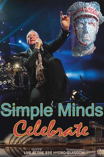 Simple Minds | Celebrate: Live at the SSE Hydro, Glasgow Poster