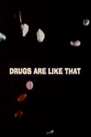 Drugs Are Like That Poster