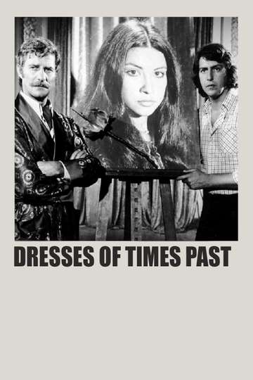 Dresses Of Times Past Poster