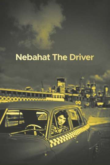 Nebahat The Driver Poster