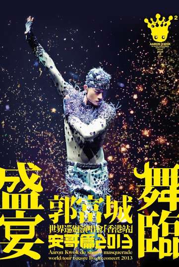 Aaron Kwok de Showy Masquerade World Tour Live in Concert Hong Kong Stop Encore