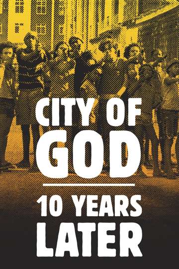 City of God 10 Years Later Poster