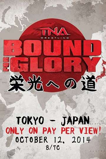 TNA Bound For Glory 2014 Poster