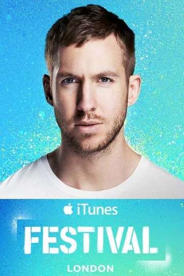 Calvin Harris  Live at iTunes Festival 2014