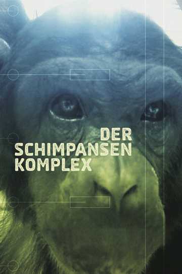 The Chimpanzee Complex