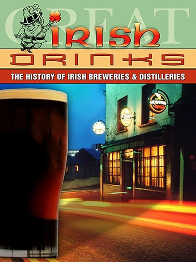 Great Irish Drinks The History of Irish Breweries  Distilleries