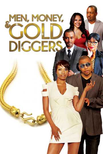 Men, Money & Gold Diggers