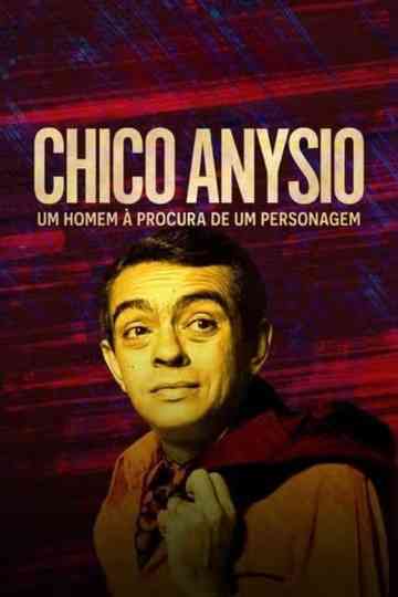 Chico Anysio: Um Homem à Procura de Um Personagem Poster