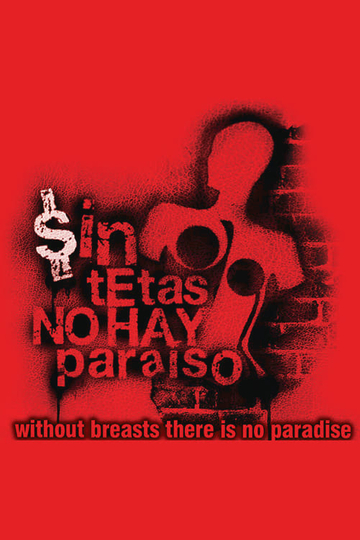 Without Breast There Is No Paradise