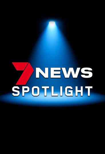 7NEWS Spotlight