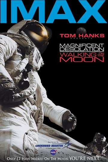 Magnificent Desolation Walking on the Moon Poster