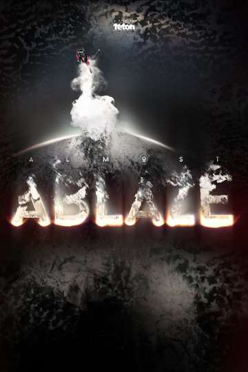 Almost Ablaze Poster