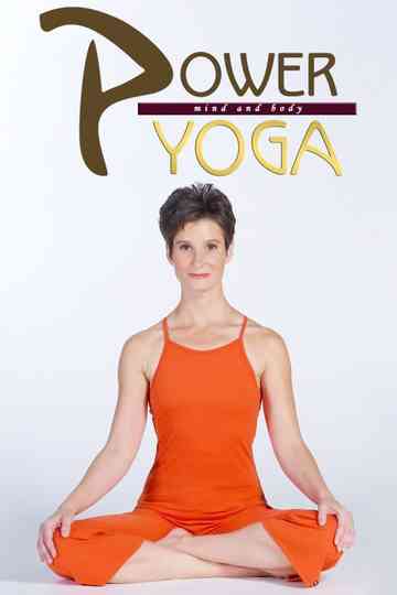 Power Yoga: Mind and Body