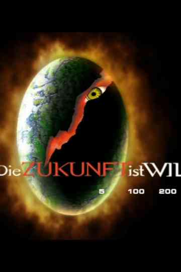 Die Zukunft ist wild