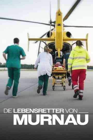 Die Lebensretter von Murnau Poster