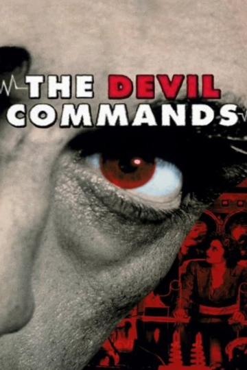 The Devil Commands Poster