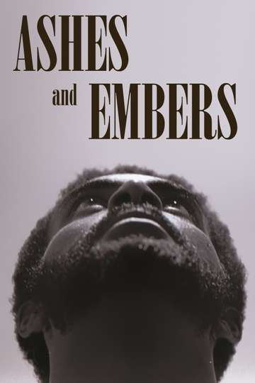 Ashes and Embers Poster