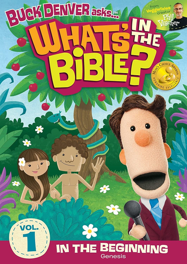 Whats in the Bible Volume 1 In the Beginning