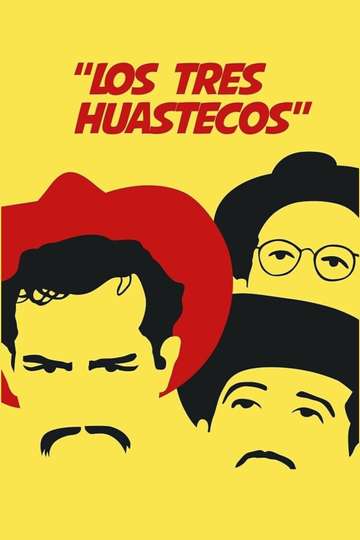 The Three Huastecos Poster