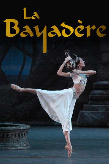 Bolshoi Ballet La Bayadère