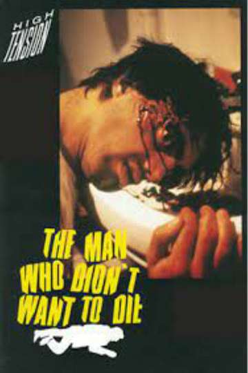 The Man Who Didnt Want to Die Poster