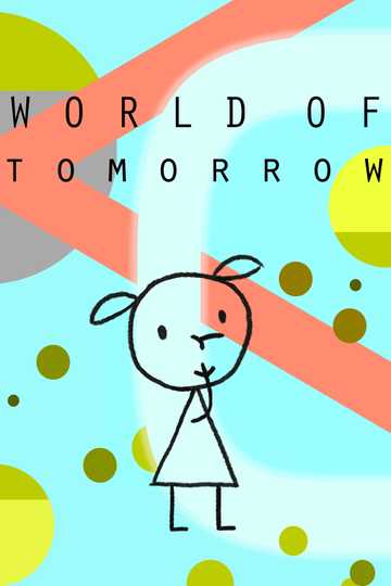 World of Tomorrow Poster
