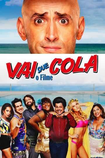 Vai Que Cola: O Filme Poster