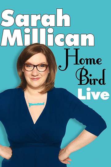 Sarah Millican: Home Bird Live Poster