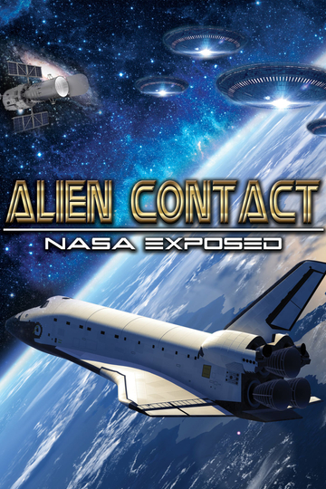 Alien Contact NASA Exposed