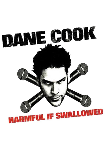 Dane Cook Harmful if Swallowed