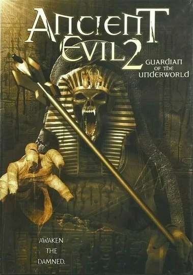 Ancient Evil 2: Guardian of the Underworld Poster