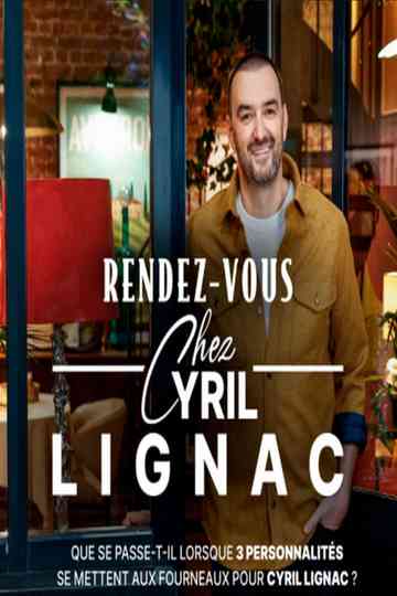 Rendez-vous chez Cyril Lignac Poster