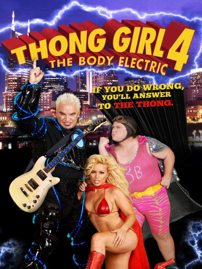 Thong Girl 4: The Body Electric Poster