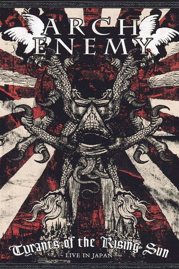 Arch Enemy Tyrants of the Rising Sun  Live in Japan Poster