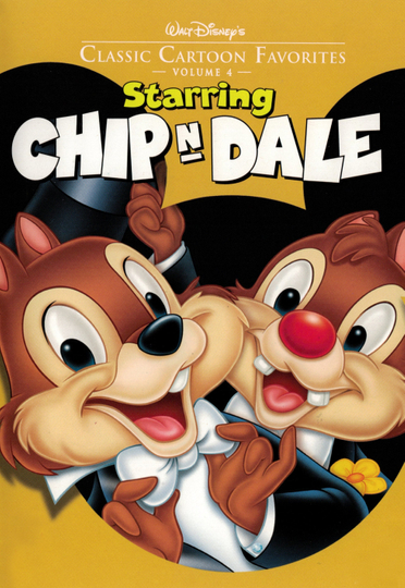 Classic Cartoon Favorites Vol 4  Starring Chip N Dale