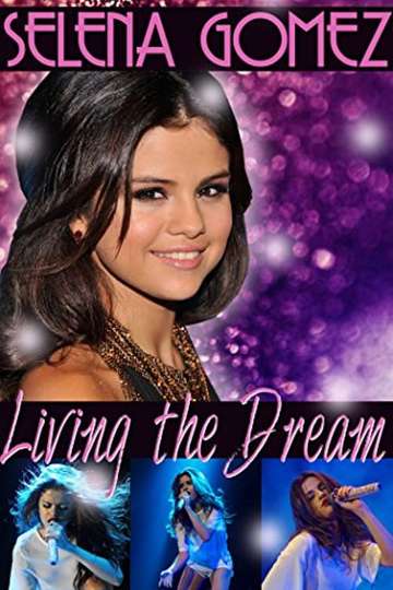 Selena Gomez Living the Dream