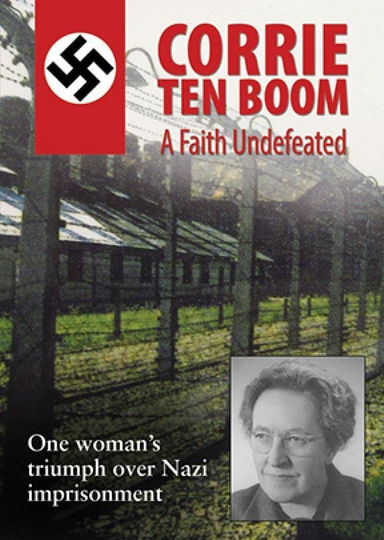 Corrie ten Boom A Faith Undefeated Poster