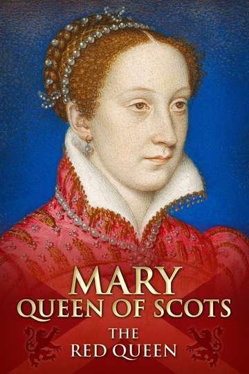 Mary Queen of Scots: The Red Queen Poster