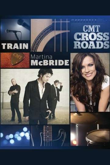CMT Crossroads  Train and Martina McBride