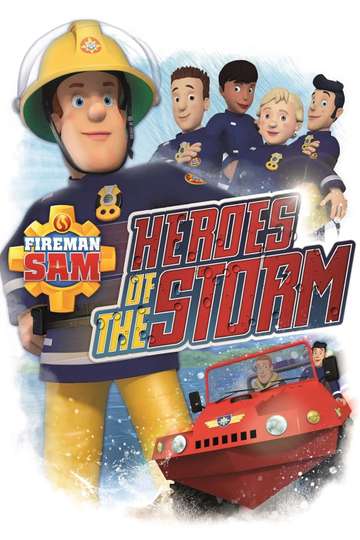 Fireman Sam Heroes of the Storm Poster