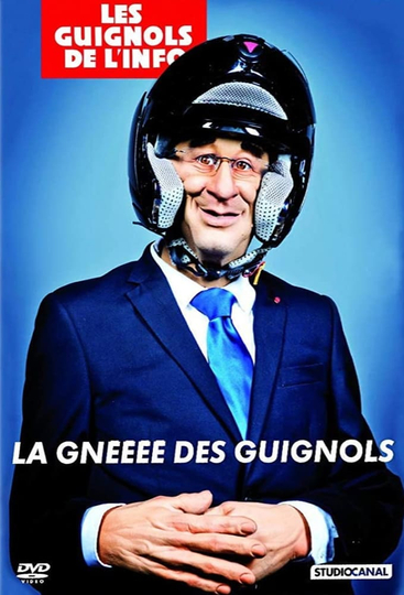 LAnnée des Guignols  La Gnéééé des Guignols