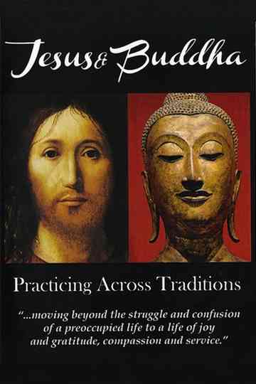 Jesus  Buddha Practicing Across Traditions