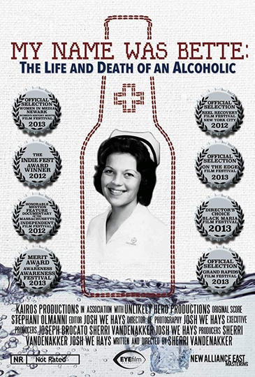 My Name Was Bette: The Life and Death of an Alcoholic