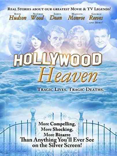 Hollywood Heaven: Tragic Lives, Tragic Deaths Poster