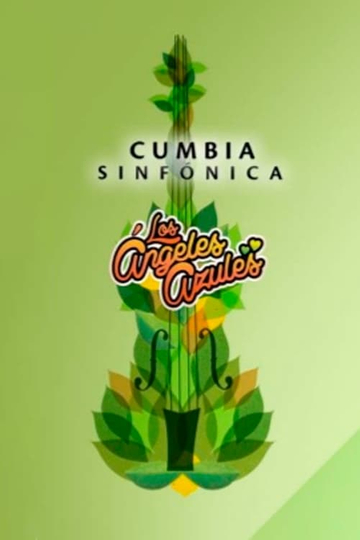 Los Ángeles Azules Cumbia Sinfónica